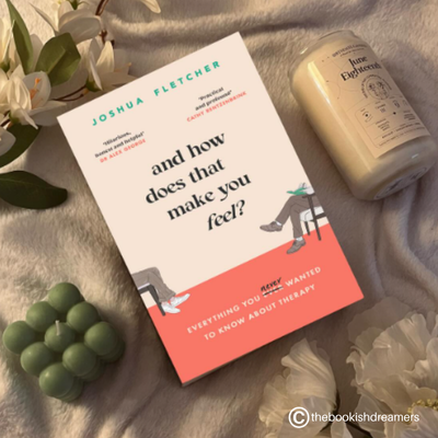 And How Does That Make You Feel by Joshua Fletcher