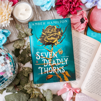 Seven Deadly Thorns by Amber Hamilton (Romantasy)