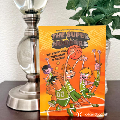 The Basketball Tournament of Dreams by Alberto Casamayor (Middle Grade)